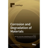 Corrosion and Degradation of Materials