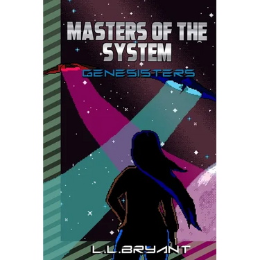 Masters of the System: Genesisters