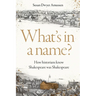 What's in a Name?: How Historians Know Shakespeare Was Shakespeare
