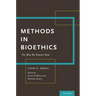 Methods in Bioethics: The Way We Reason Now