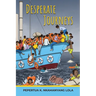 Desperate Journeys