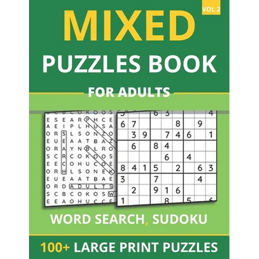 Mixed Puzzles Book For Adults - Word Search, Sudoku: 100+ Large Print Puzzles For Adults & Seniors (Vol 2)
