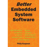 Better Embedded System Software