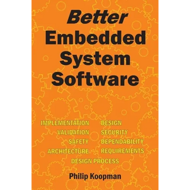 Better Embedded System Software