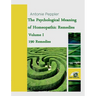 The Psychological Meaning of Homeopathic Remedies: Volume I