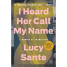 I Heard Her Call My Name: A Memoir of Transition