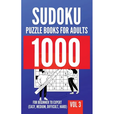 1000 Sudoku Puzzle Books For Adults For Beginner To Expert (Easy, Medium, Difficult, Hard) Vol 3