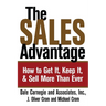 The Sales Advantage: How to Get It, Keep It, and Sell More Than Ever