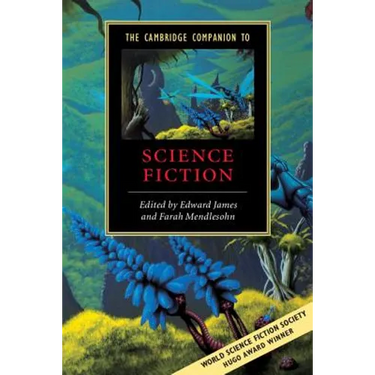 The Cambridge Companion to Science Fiction