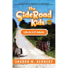 The SideRoad Kids - Book 3: Life as Adults in Michigan's Upper Peninsula (U.P.)