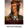 Four American Indians: King Philip, Pontiac, Tecumseh, and Osceola