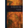 All in a Life-time