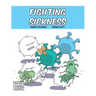 Fighting Sickness