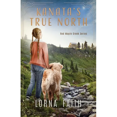 Kanata's True North: Middle Grade Fiction