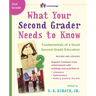 What Your Second Grader Needs to Know (Revised and Updated): Fundamentals of a Good Second-Grade Education