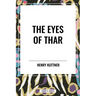 Eyes of Thar
