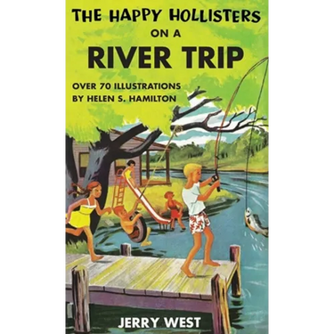 The Happy Hollisters on a River Trip: HARDCOVER Special Edition