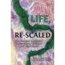 Life, Re-Scaled: The Biological Imagination in Twenty-First-Century Literature and Performance