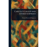 Carlyle's Laugh and Other Surprises