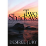 Two Shadows