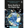 News Quality in the Digital Age