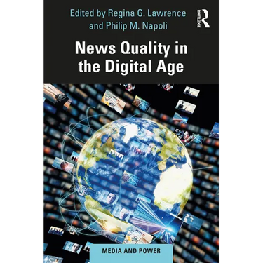 News Quality in the Digital Age