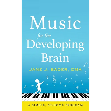 Music for the Developing Brain: A Simple, At-Home Program