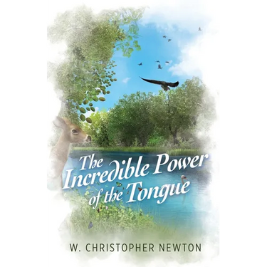The Incredible Power of the Tongue