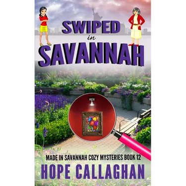 Swiped in Savannah: A Made in Savannah Cozy Mystery