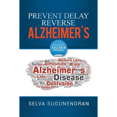 Prevent, Delay, Reverse Alzheimer's: Prevent Cognitive Decline and Restore Your Brain Health