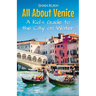 All About Venice: A Kid's Guide to the City on Water