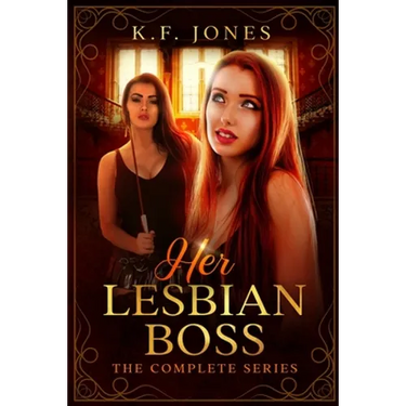 Her Lesbian Boss: The Complete Series: Submissive Lesbian Personal Assistant Books 1-6