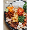 50 Premium Vietnamese Dinner Recipes for Home