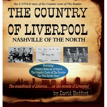 The Country of Liverpool: Nashville of the North