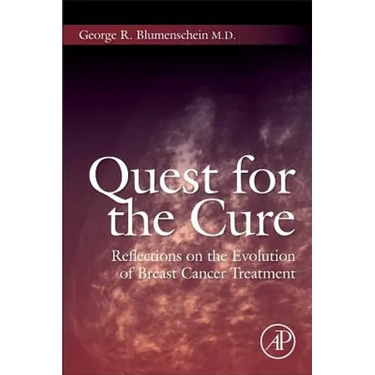 Quest for the Cure: Reflections on the Evolution of Breast Cancer Treatment
