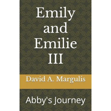 Emily and Emilie III: Abby's Journey