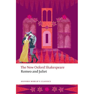 Romeo and Juliet: The New Oxford Shakespeare