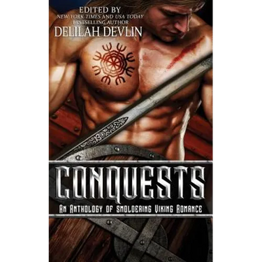 Conquests: An Anthology of Smoldering Viking Romance