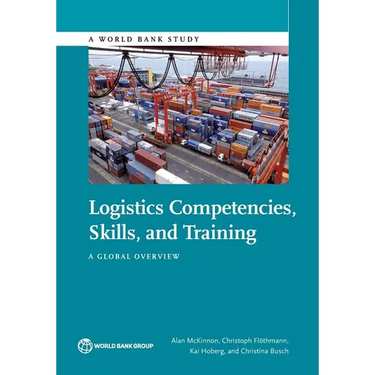 Logistics Competences, Skills, and Training: A Global Overview