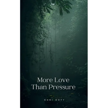 More Love Than Pressure