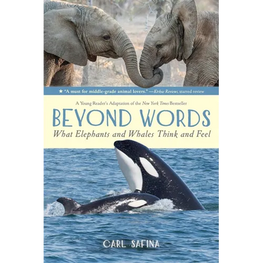 Beyond Words: What Elephants and Whales Think and Feel (a Young Reader's Adaptation)