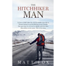 The Hitchhiker Man