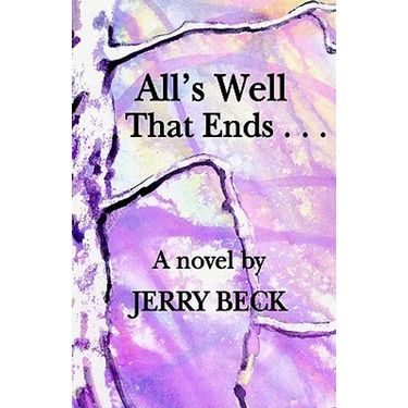 All's Well That Ends . . .