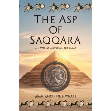 The Asp of Saqqara: A Novel of Alexander the Great