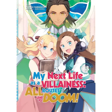 My Next Life as a Villainess: All Routes Lead to Doom! Volume 13 (Light Novel)