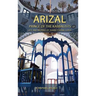 Arizal: Prince of the Kabbalists