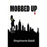 Mobbed Up