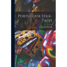 Portuguese Folk-Tales