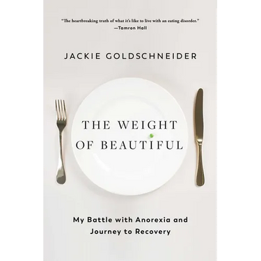 The Weight of Beautiful: My Battle with Anorexia and Journey to Recovery