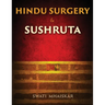 Hindu Surgery & Sushruta